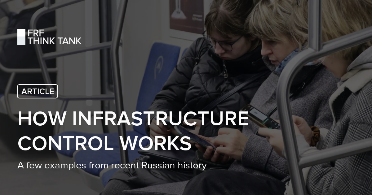 How infrastructure control works | Free Russia Foundation THINK TANK
